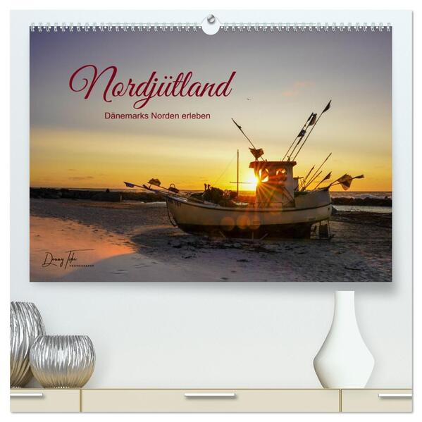 Nordjütland - Dänemarks Norden erleben (hochwertiger Premium Wandkalender 2026 DIN A2 quer) Kunstdruck in Hochglanz