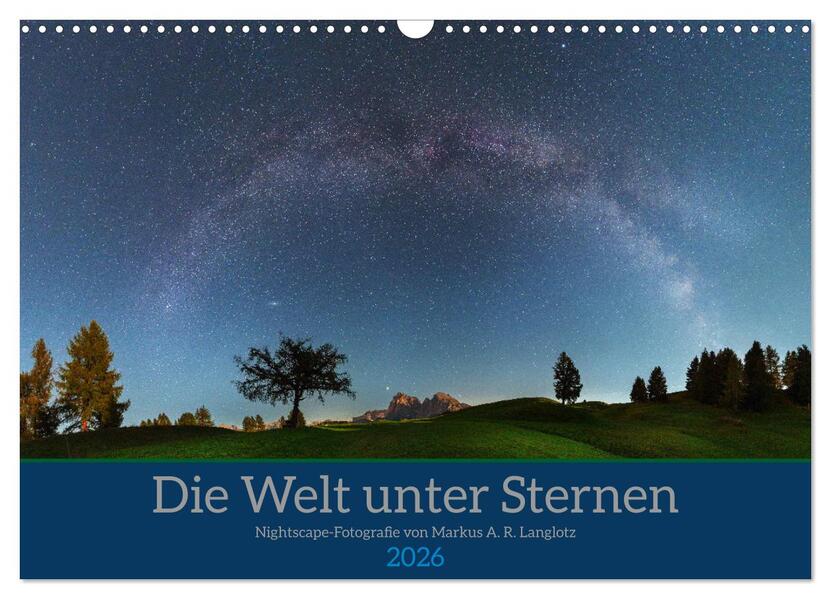 Welt unter Sternen (Wandkalender 2026 DIN A3 quer) CALVENDO Monatskalender