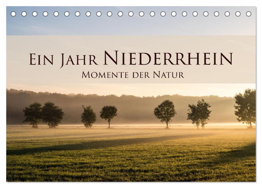 Ein Jahr Niederrhein Momente der Natur (Tischkalender 2026 DIN A5 quer) CALVENDO Monatskalender