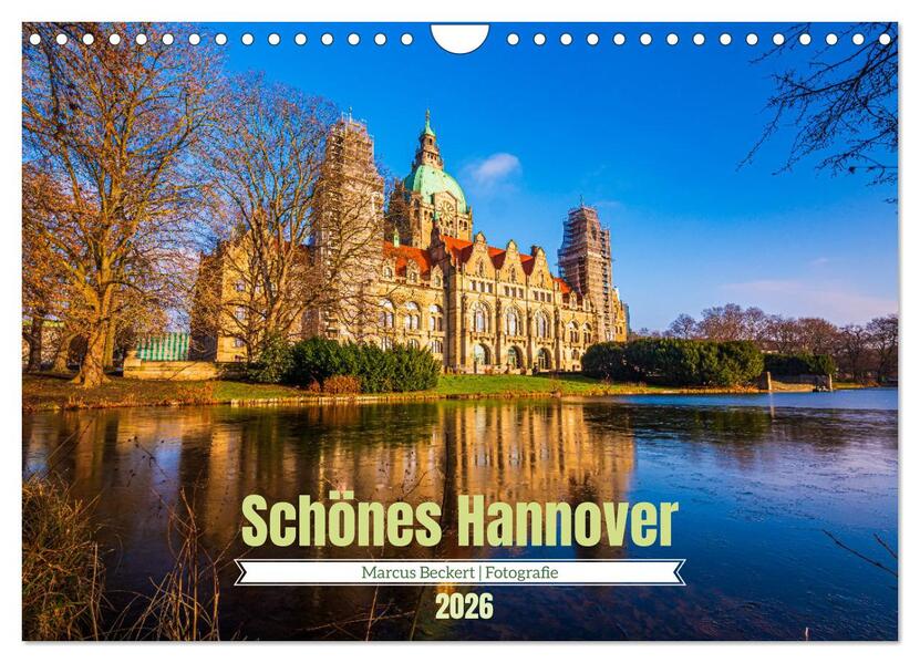 Schönes Hannover (Wandkalender 2026 DIN A4 quer) CALVENDO Monatskalender