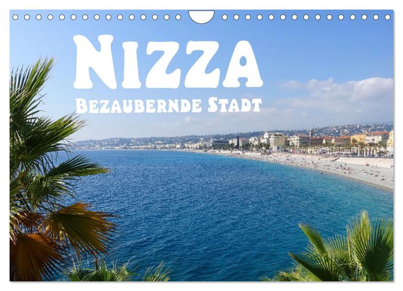 Nizza Bezaubernde Stadt (Wandkalender 2026 DIN A4 quer) CALVENDO Monatskalender