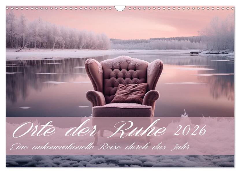 Orte der Ruhe (Wandkalender 2026 DIN A3 quer) CALVENDO Monatskalender