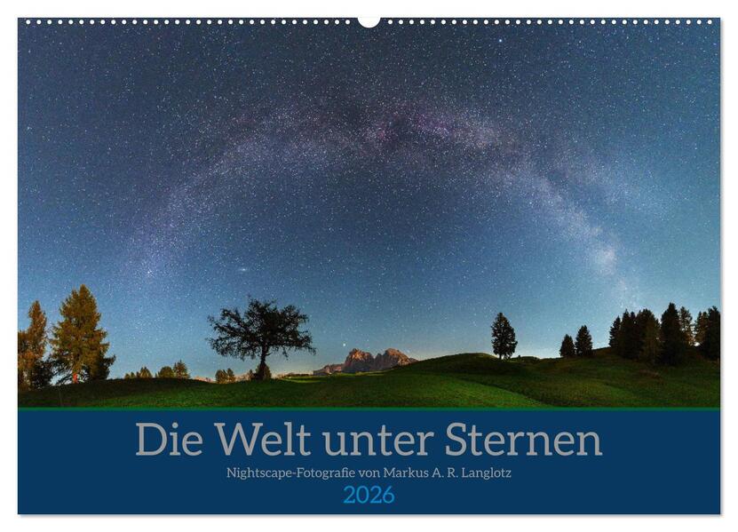 Welt unter Sternen (Wandkalender 2026 DIN A2 quer) CALVENDO Monatskalender