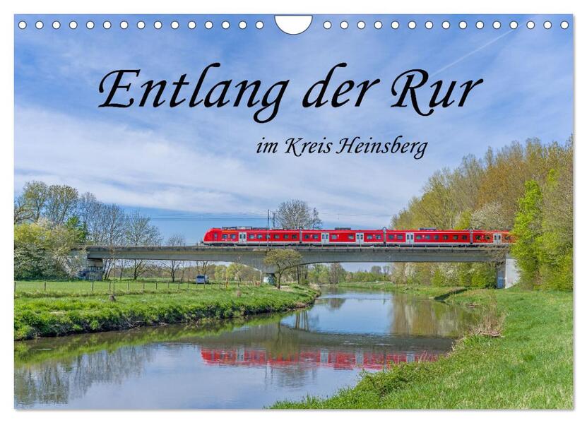 Entlang der Rur im Kreis Heinsberg (Wandkalender 2026 DIN A4 quer) CALVENDO Monatskalender