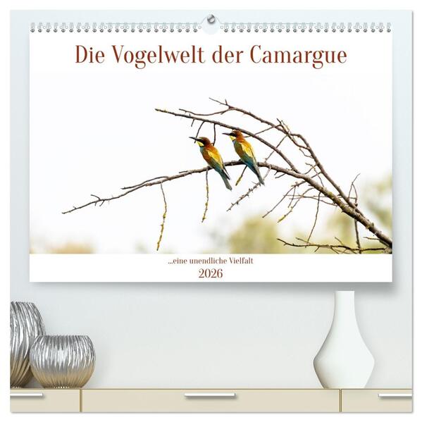 Die Vogelwelt der Camargue (hochwertiger Premium Wandkalender 2026 DIN A2 quer) Kunstdruck in Hochglanz