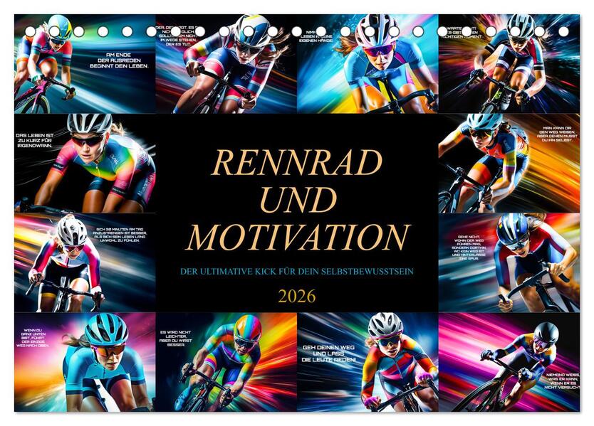 Rennrad und Motivation (Tischkalender 2026 DIN A5 quer) CALVENDO Monatskalender