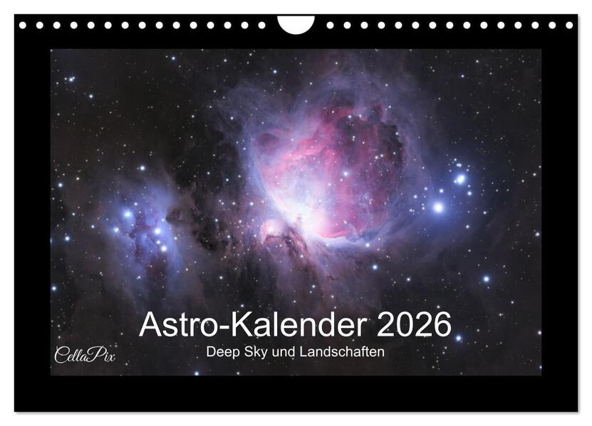 Astro-Kalender - Deep Sky und Landschaften (Wandkalender 2026 DIN A4 quer) CALVENDO Monatskalender