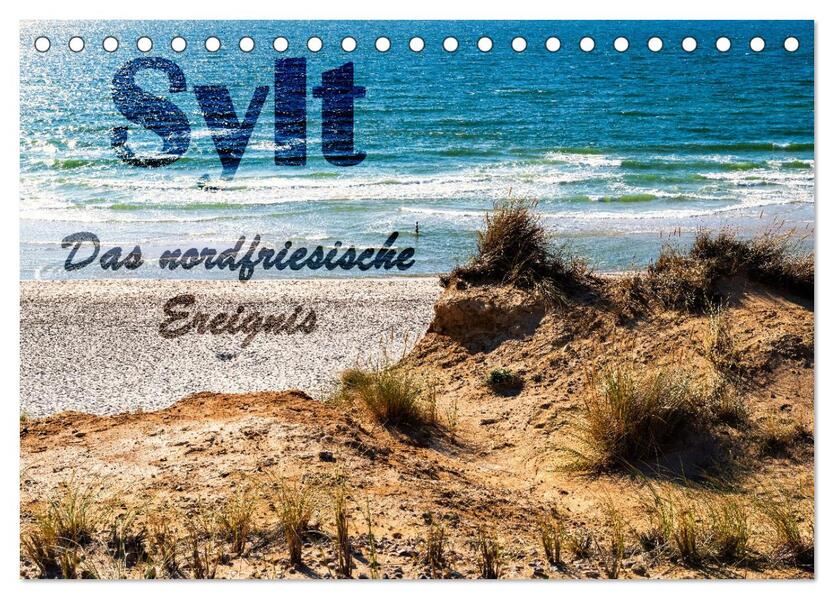Sylt - Das nordfriesische Ereignis (Tischkalender 2026 DIN A5 quer) CALVENDO Monatskalender
