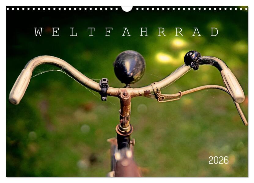 Weltfahrrad (Wandkalender 2026 DIN A3 quer) CALVENDO Monatskalender