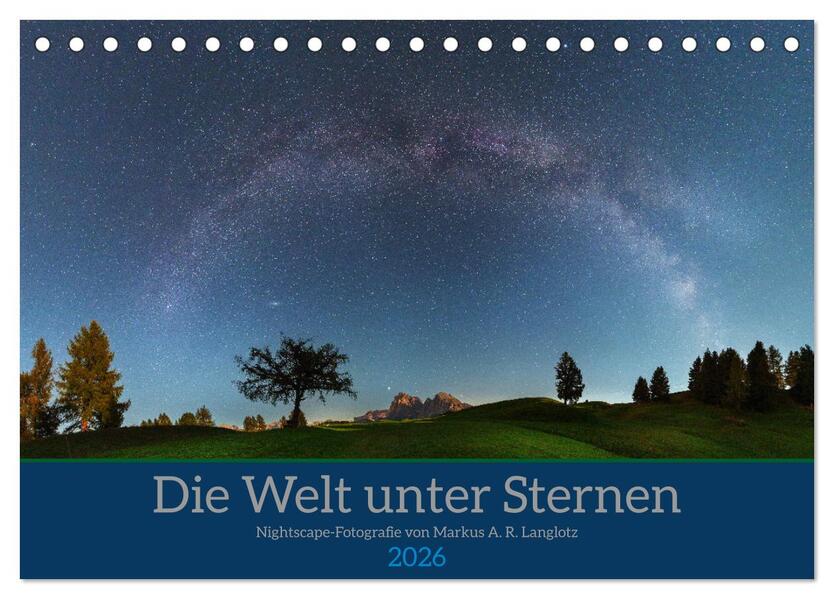 Welt unter Sternen (Tischkalender 2026 DIN A5 quer) CALVENDO Monatskalender