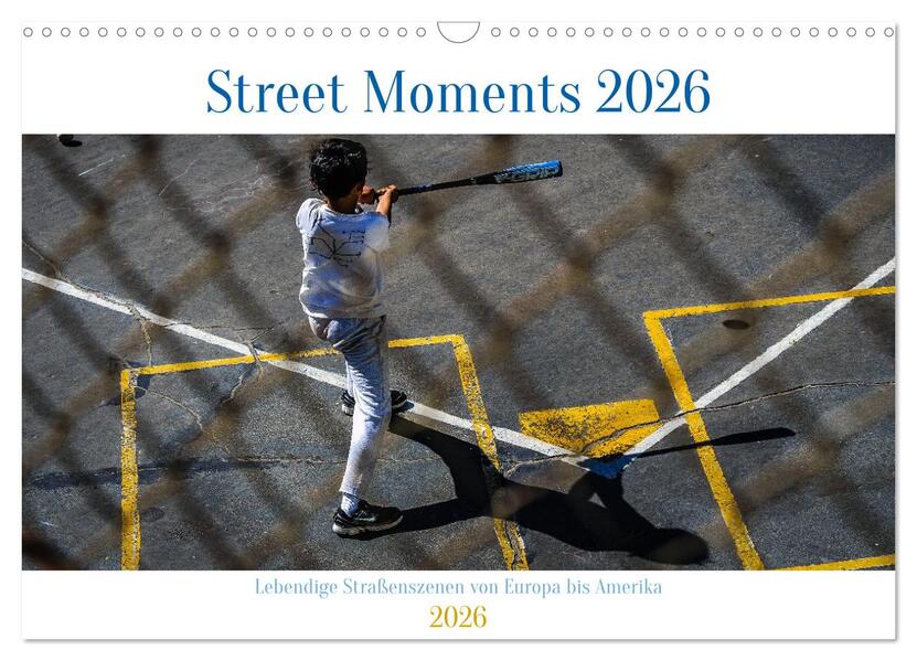 Street Moments (Wandkalender 2026 DIN A3 quer) CALVENDO Monatskalender