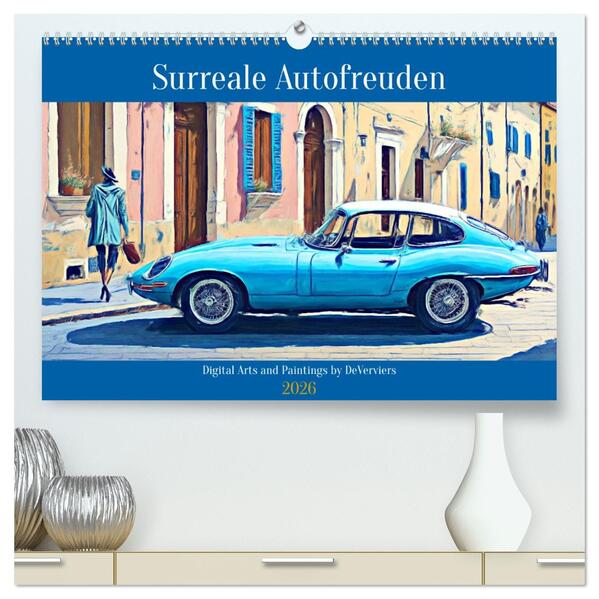 Surreale Autofreuden (hochwertiger Premium Wandkalender 2026 DIN A2 quer) Kunstdruck in Hochglanz