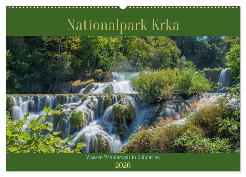 Nationalpark Krka - Wasser-Wunderwelt in Dalmatien (Wandkalender 2026 DIN A2 quer) CALVENDO Monatskalender