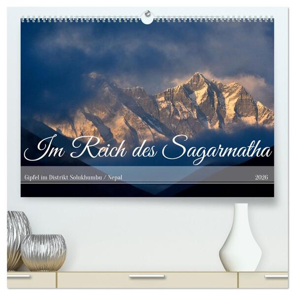 Im Reich des Sagarmatha (hochwertiger Premium Wandkalender 2026 DIN A2 quer) Kunstdruck in Hochglanz