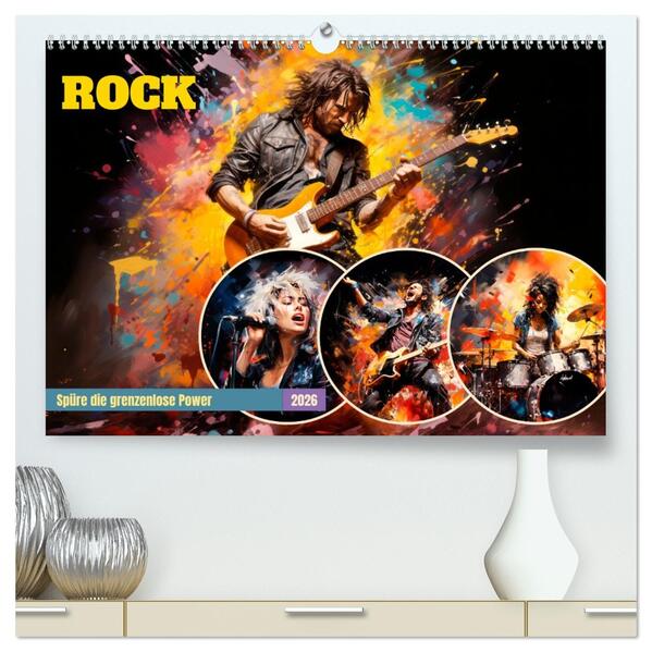 ROCK Spüre die grenzenlose Power (hochwertiger Premium Wandkalender 2026 DIN A2 quer) Kunstdruck in Hochglanz