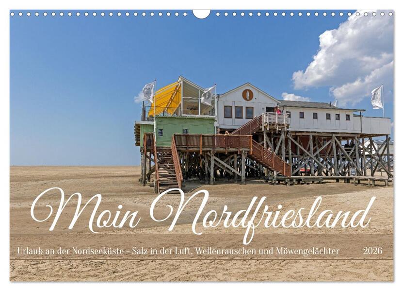 Moin Nordfriesland - Urlaub an der Nordseeküste (Wandkalender 2026 DIN A3 quer) CALVENDO Monatskalender