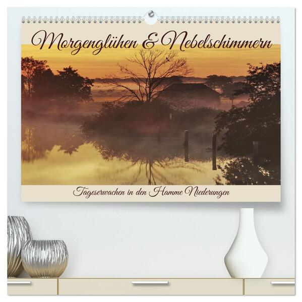 Morgenglühen & Nebelschimmer (hochwertiger Premium Wandkalender 2026 DIN A2 quer) Kunstdruck in Hochglanz