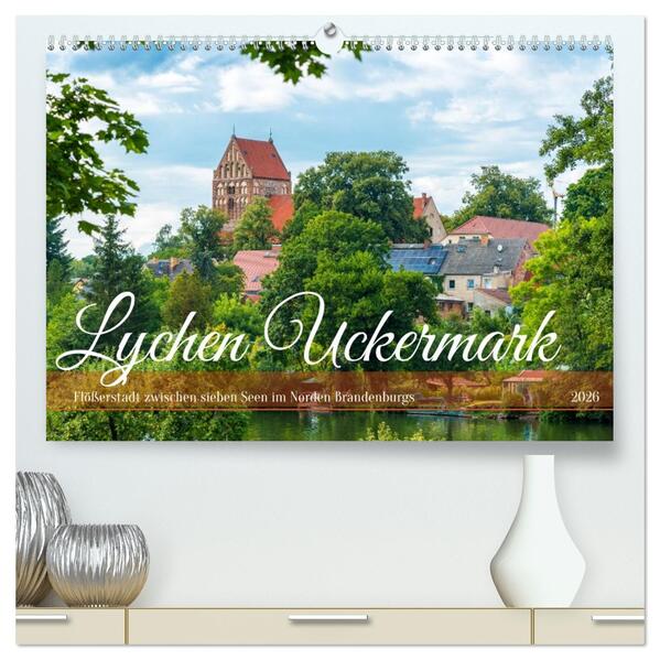 Lychen Uckermark (hochwertiger Premium Wandkalender 2026 DIN A2 quer) Kunstdruck in Hochglanz