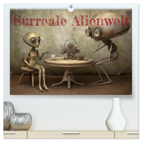 Surreale Alienwelt (hochwertiger Premium Wandkalender 2026 DIN A2 quer) Kunstdruck in Hochglanz