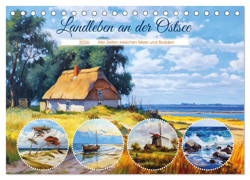 Landleben an der Ostsee - Alte Zeiten zwischen Meer und Bodden (Tischkalender 2026 DIN A5 quer) CALVENDO Monatskalender