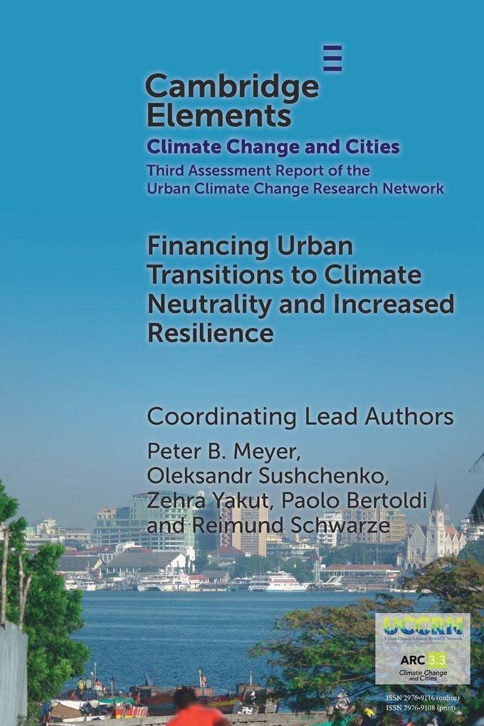 Financing Urban Transitions to Climate Neutrality and Increased Resilience in Cities