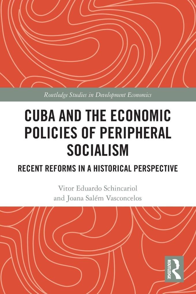 Cuba and the Economic Policies of Peripheral Socialism