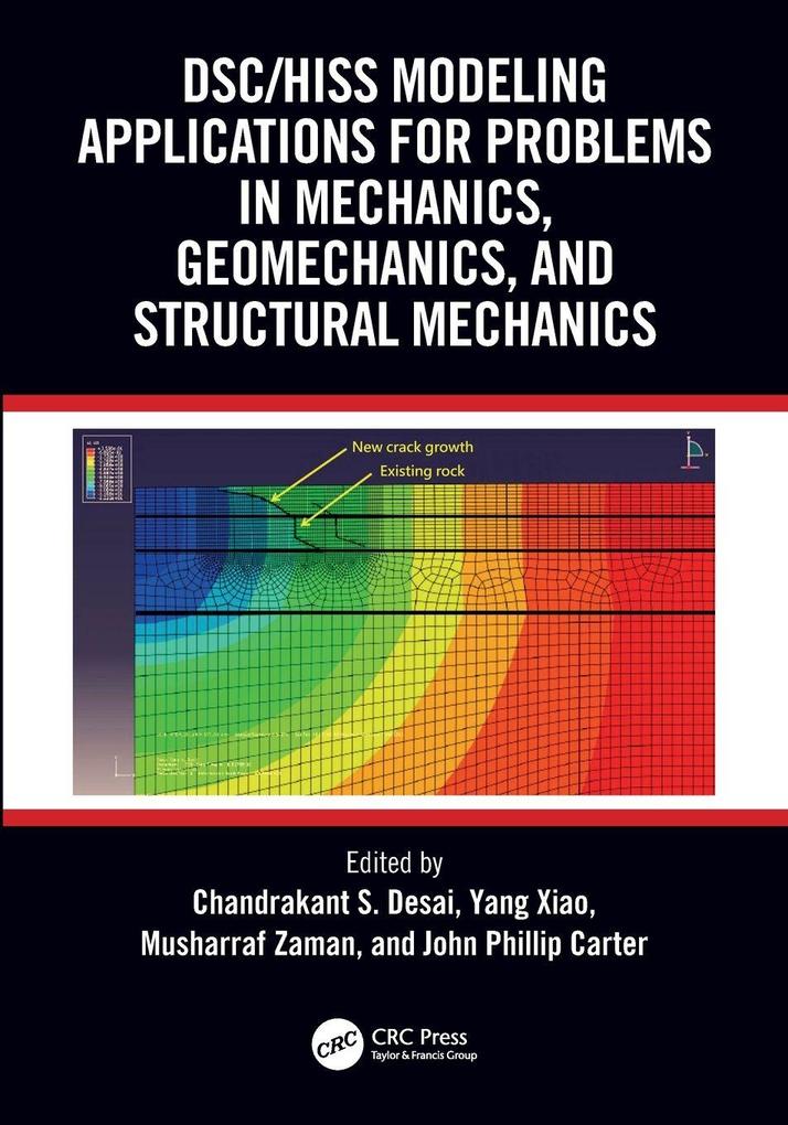 DSC/HISS Modeling Applications for Problems in Mechanics Geomechanics and Structural Mechanics