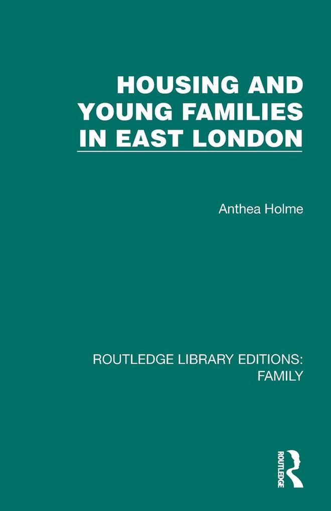 Housing and Young Families in East London