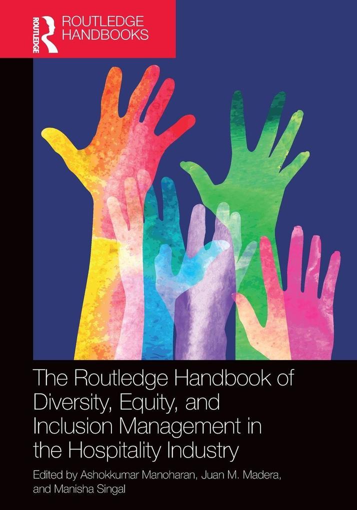 The Routledge Handbook of Diversity Equity and Inclusion Management in the Hospitality Industry