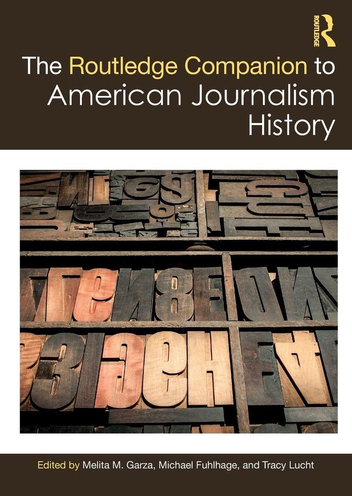 The Routledge Companion to American Journalism History