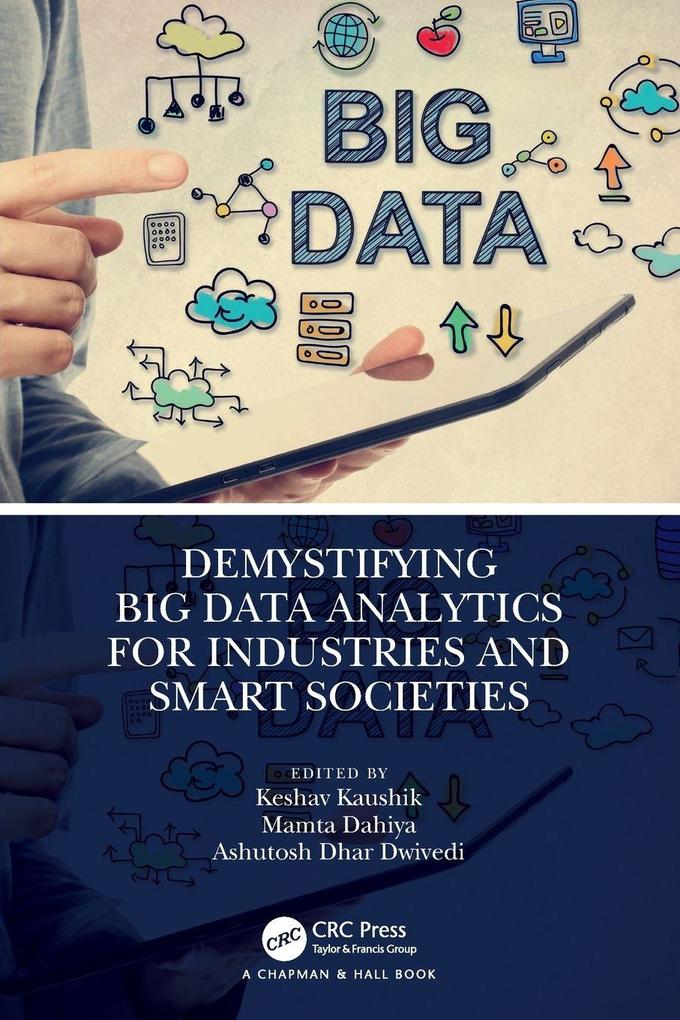 Demystifying Big Data Analytics for Industries and Smart Societies