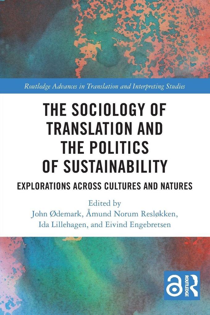 The Sociology of Translation and the Politics of Sustainability