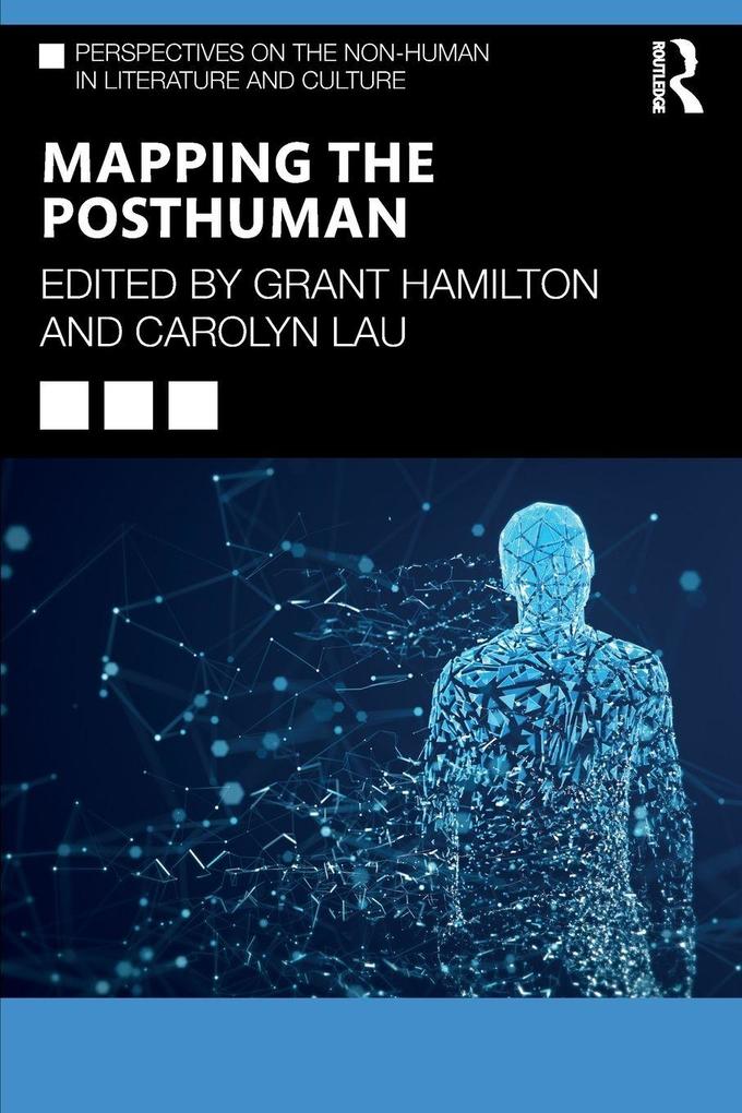 Mapping the Posthuman