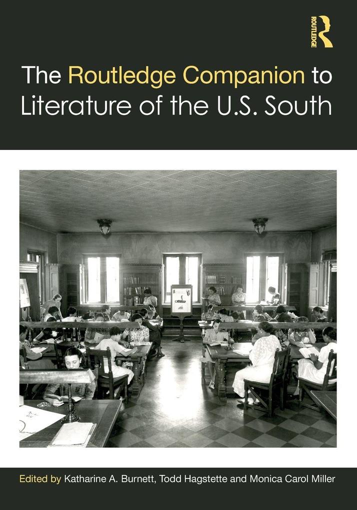 The Routledge Companion to Literature of the U.S. South