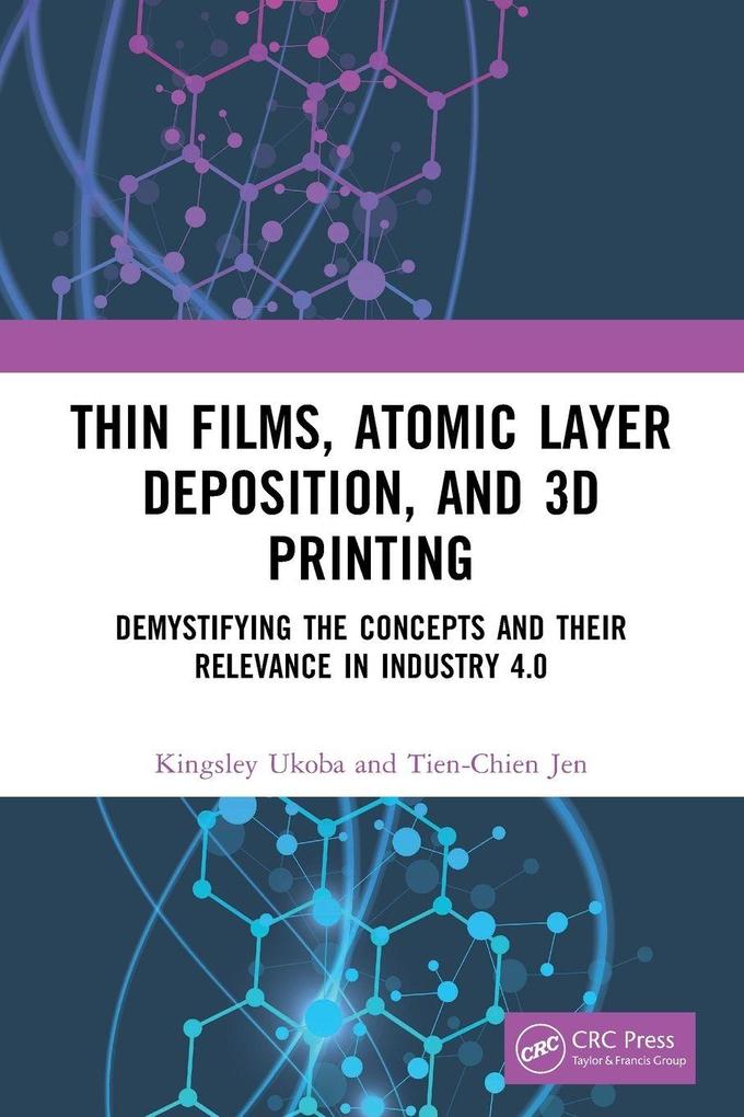 Thin Films Atomic Layer Deposition and 3D Printing