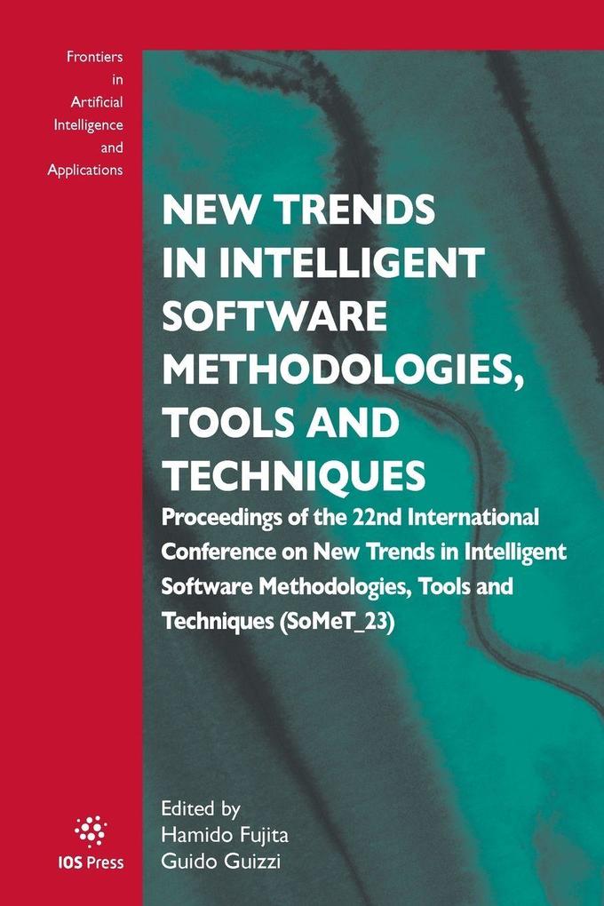 New Trends in Intelligent Software Methodologies Tools and Techniques
