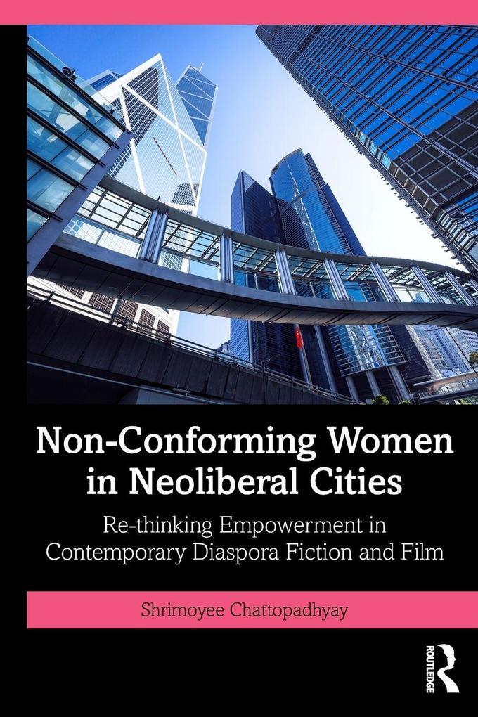 Non-Conforming Women in Neoliberal Cities