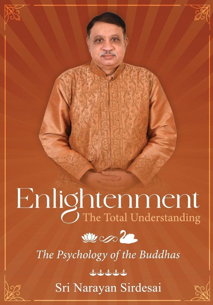 Enlightenment - The Total Understanding - The Psychology of the Buddhas