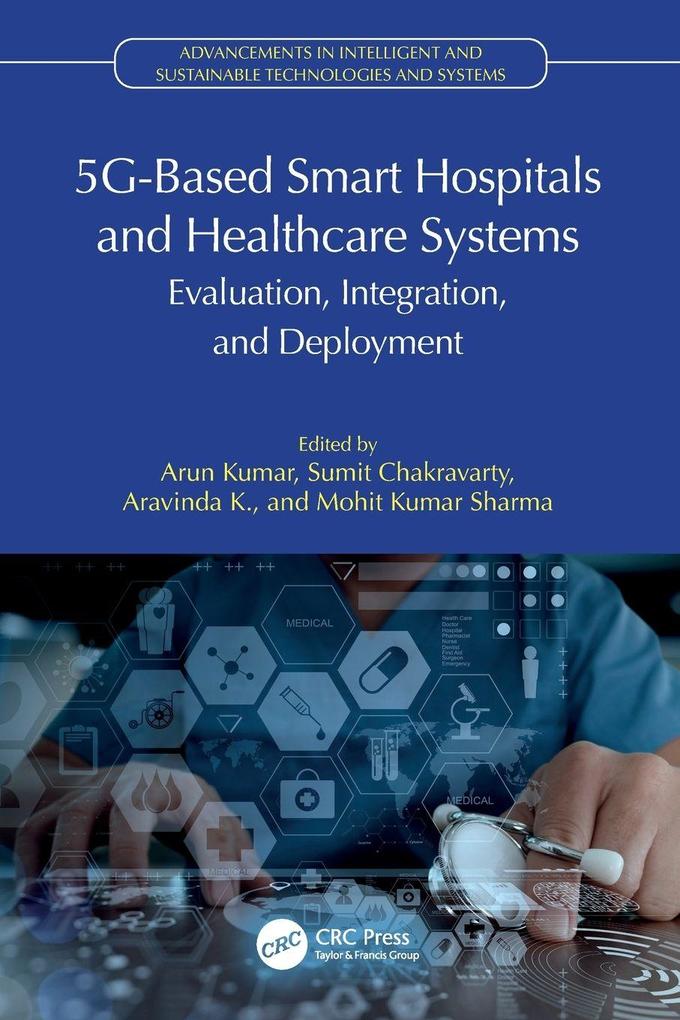 5G-Based Smart Hospitals and Healthcare Systems