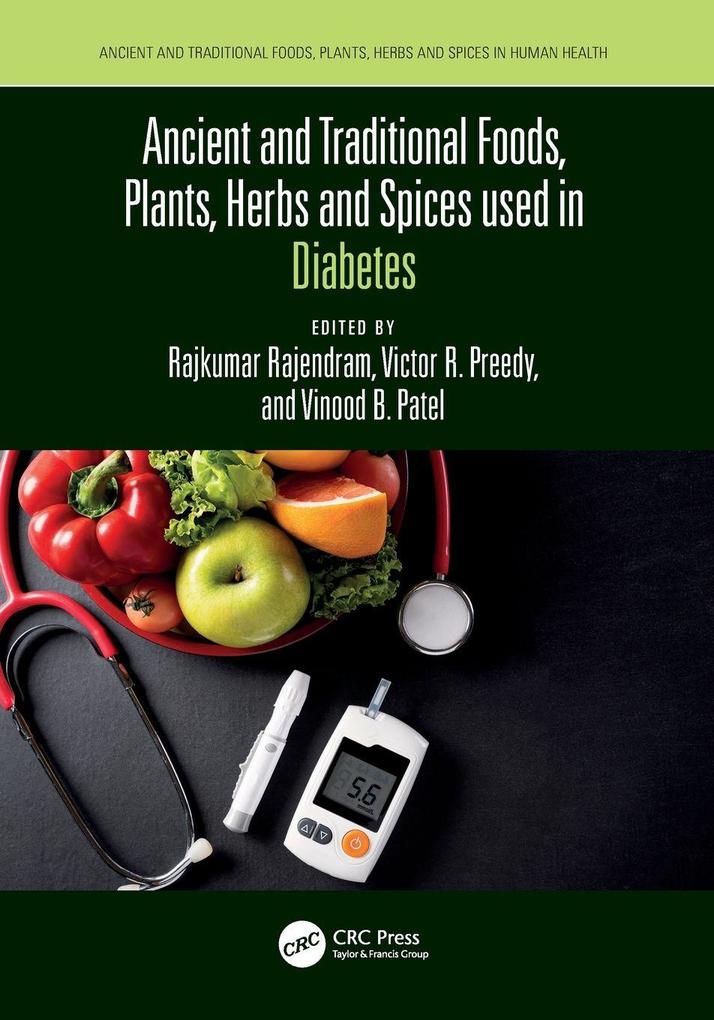 Ancient and Traditional Foods Plants Herbs and Spices used in Diabetes