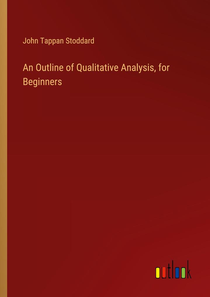 An Outline of Qualitative Analysis for Beginners