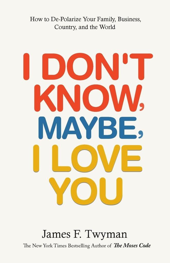 I Don't Know Maybe I Love You