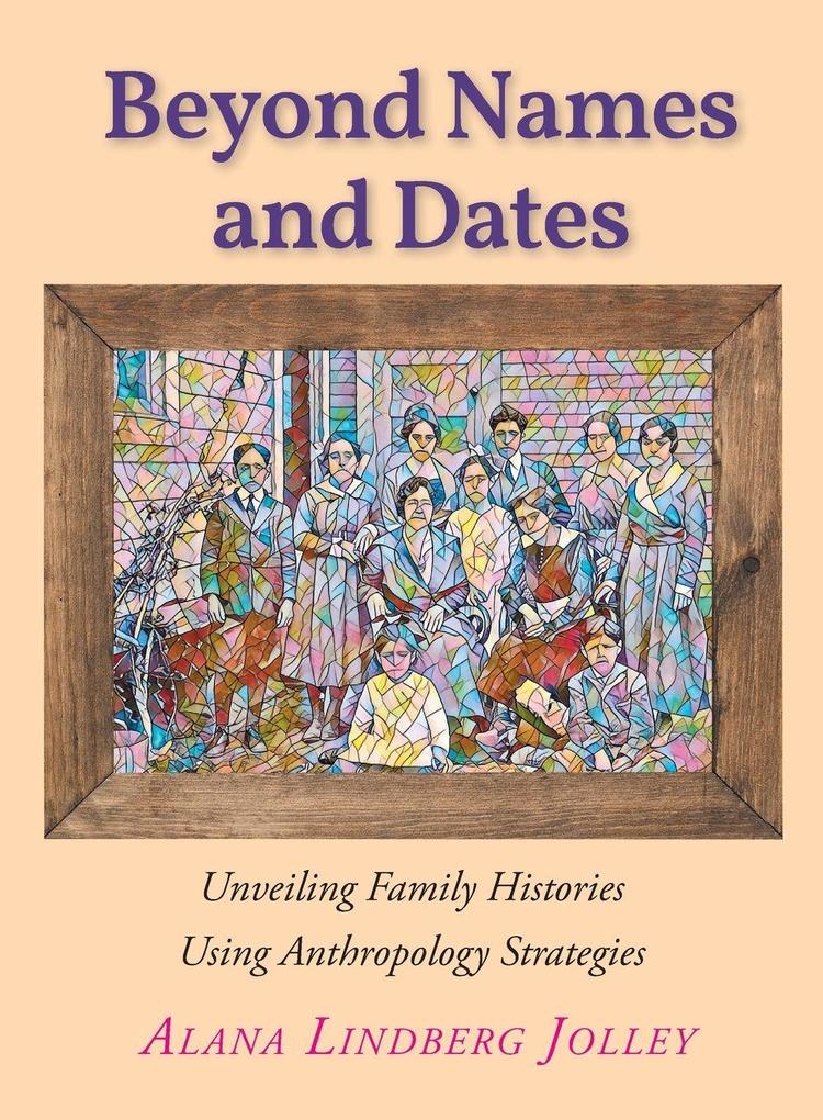 Beyond Names and Dates