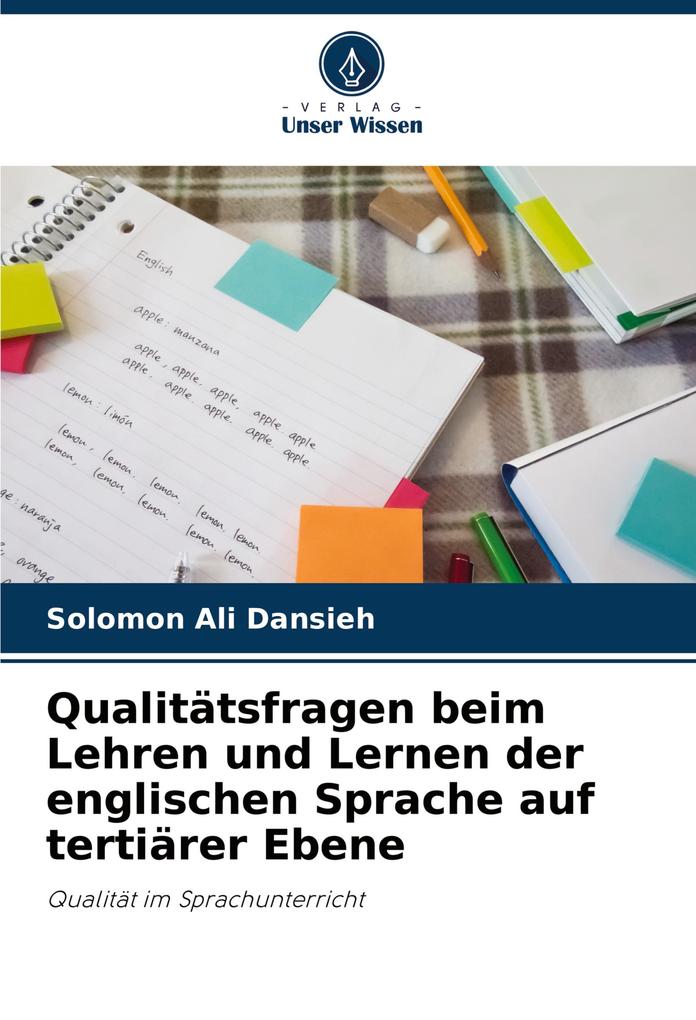Qualitätsfragen beim Lehren und Lernen der englischen Sprache auf tertiärer Ebene