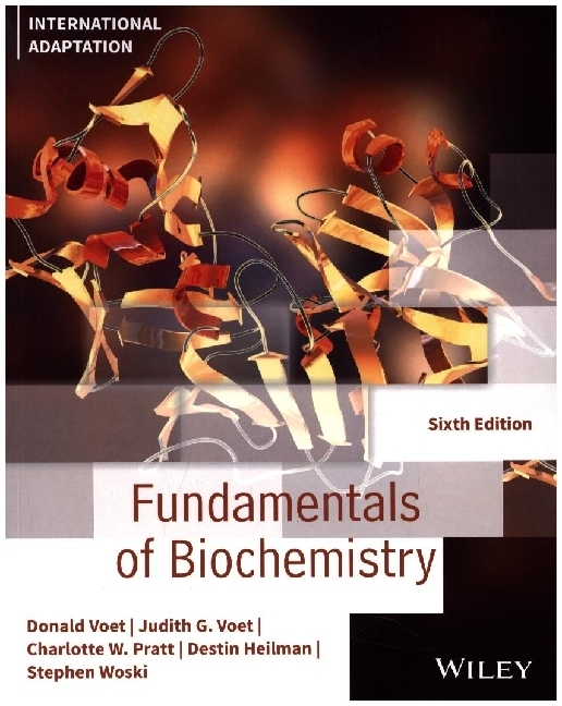 Fundamentals of Biochemistry 6th Edition Internat ional Adaptation