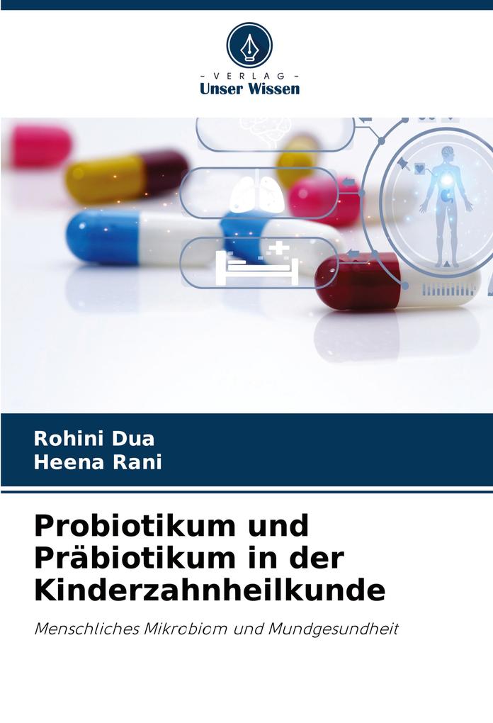 Probiotikum und Präbiotikum in der Kinderzahnheilkunde