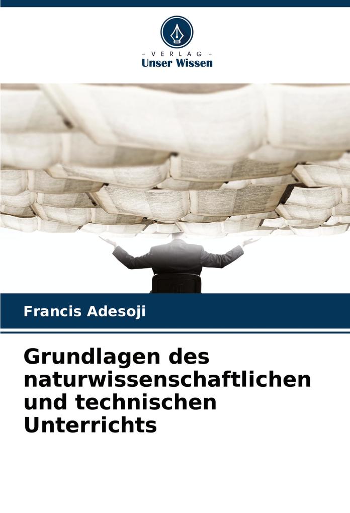 Grundlagen des naturwissenschaftlichen und technischen Unterrichts