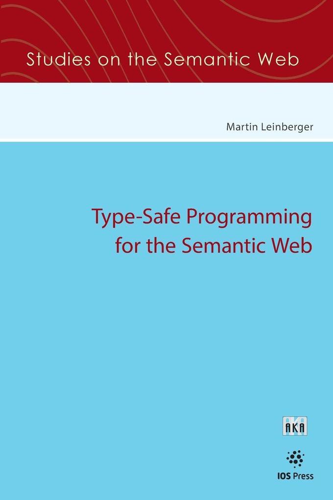 Type-Safe Programming for the Semantic Web
