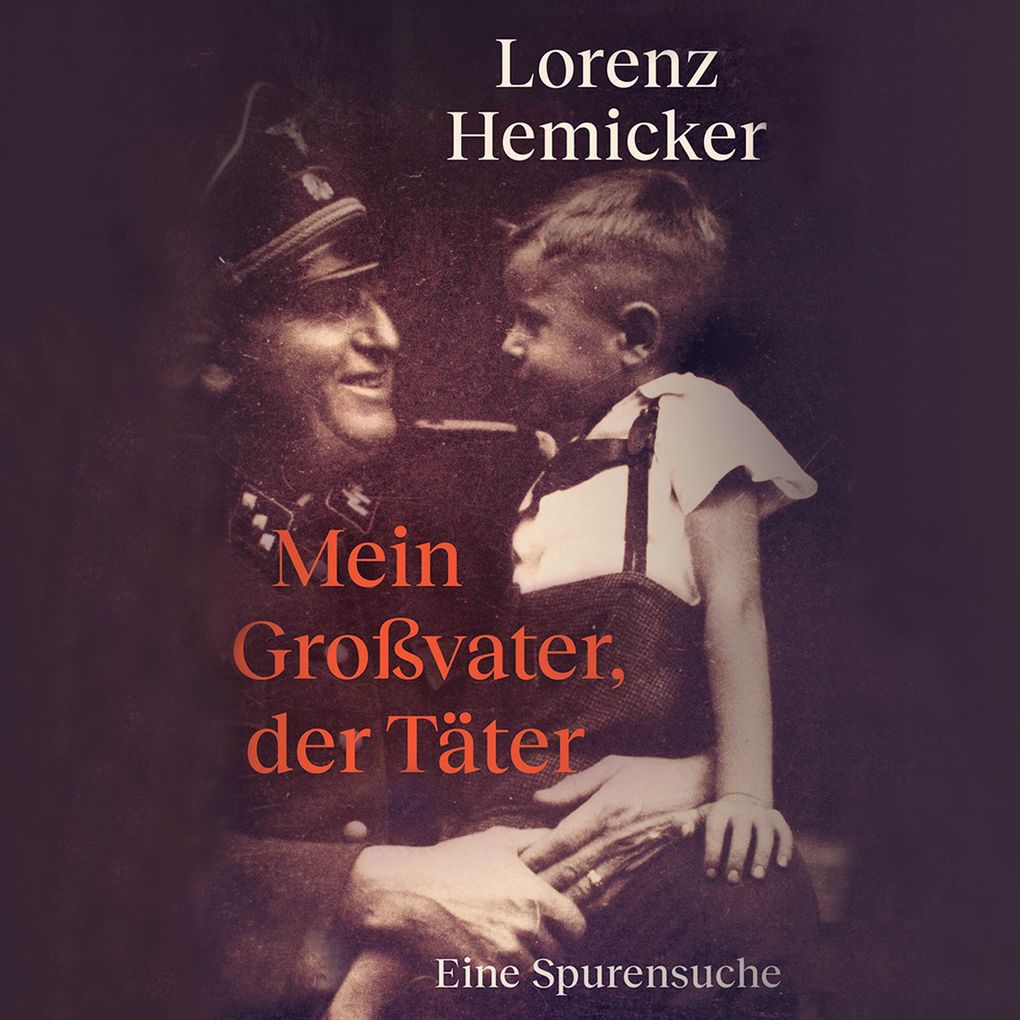 Mein Großvater der Täter