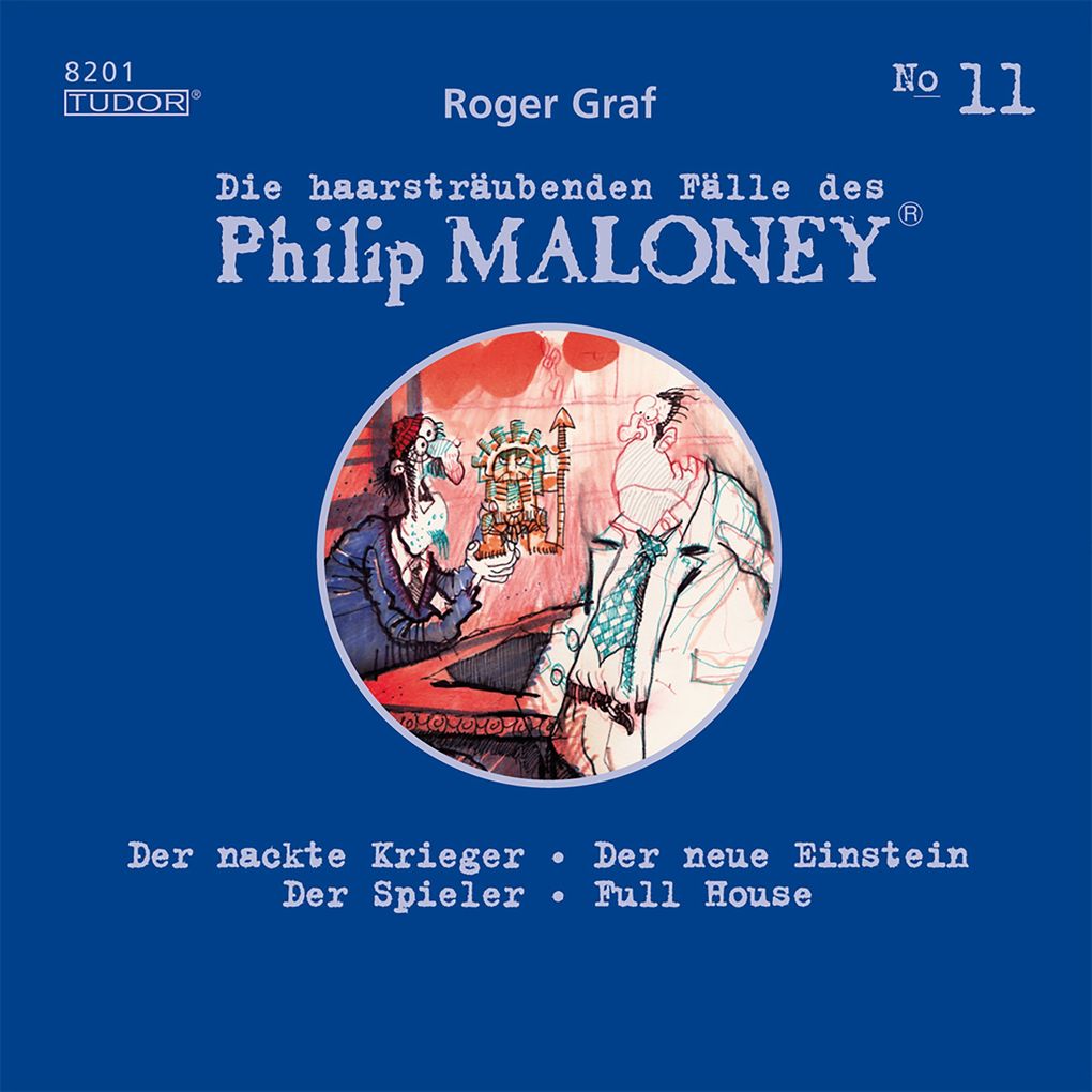 Die haarsträubenden Fälle des Philip Maloney No.11